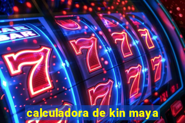 calculadora de kin maya